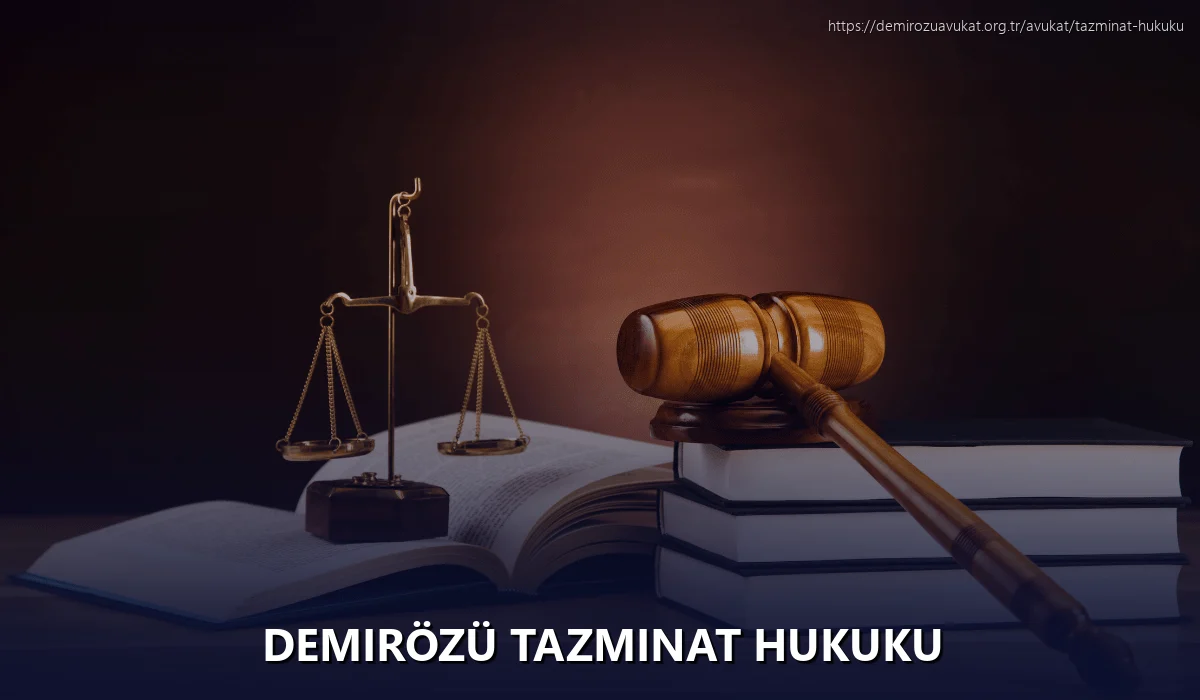 Demirözü Tazminat Hukuku