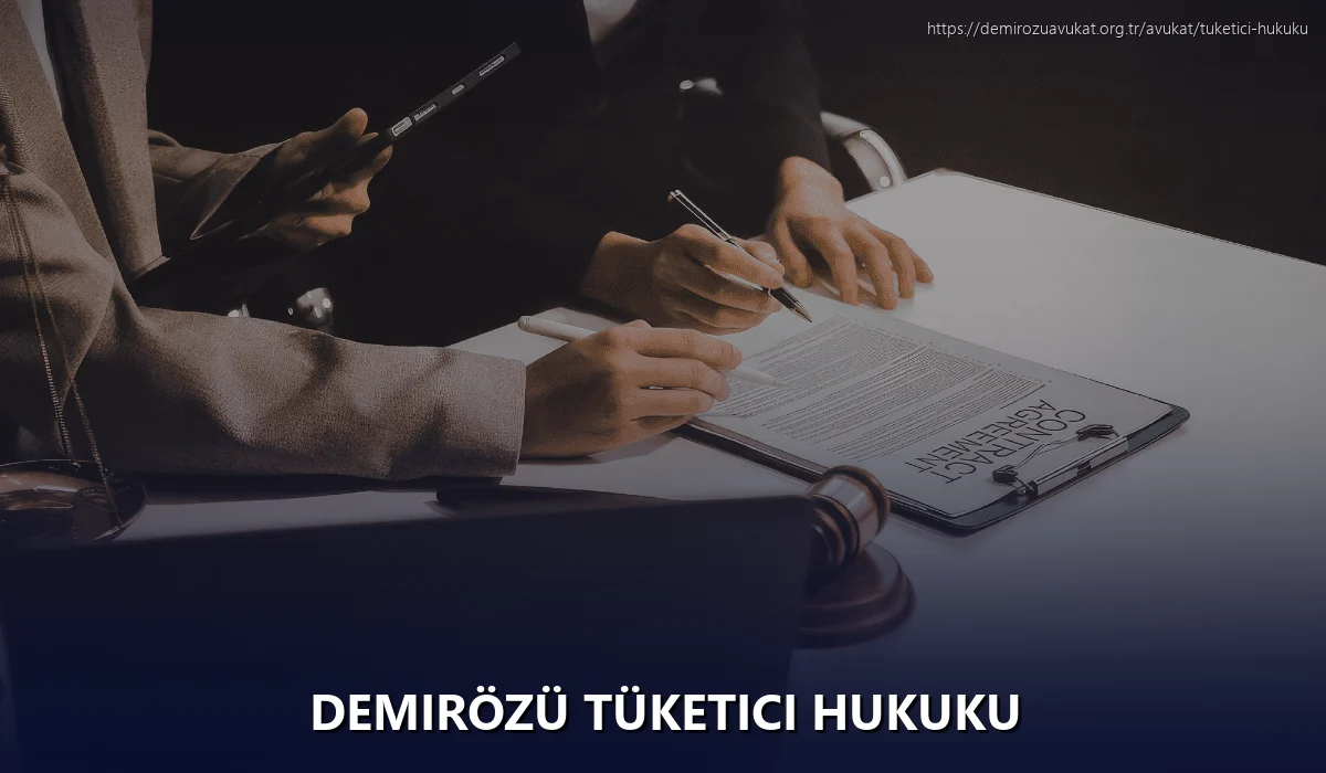 Demirözü Tüketici Hukuku